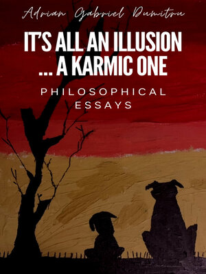 cover image of IT'S ALL AN ILLUSION ... a KARMIC ONE